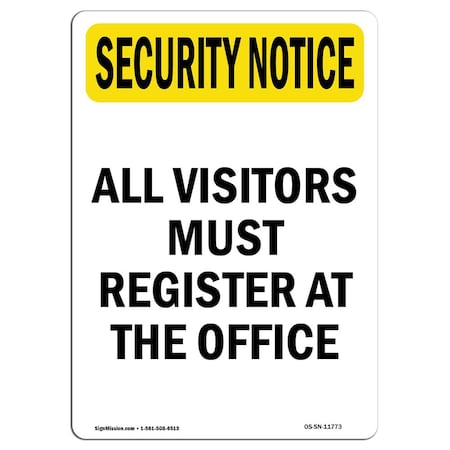 Signmission OSHA Security Sign, 14" Height, Aluminum, Visitors Must Register At Office, Portrait OS-SN-A-1014-V-11773